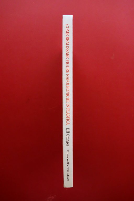 Come Realizzare Figure Napoleoniche in Plastica Bill Ottinger Albertelli 1997 | Immagine Gallery 2