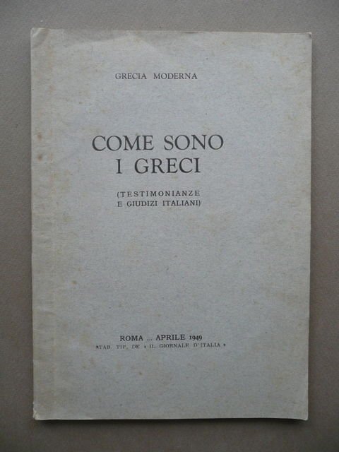 Come Sono I Greci Testimonianze E Giudizi Italiani Grecia Moderna …