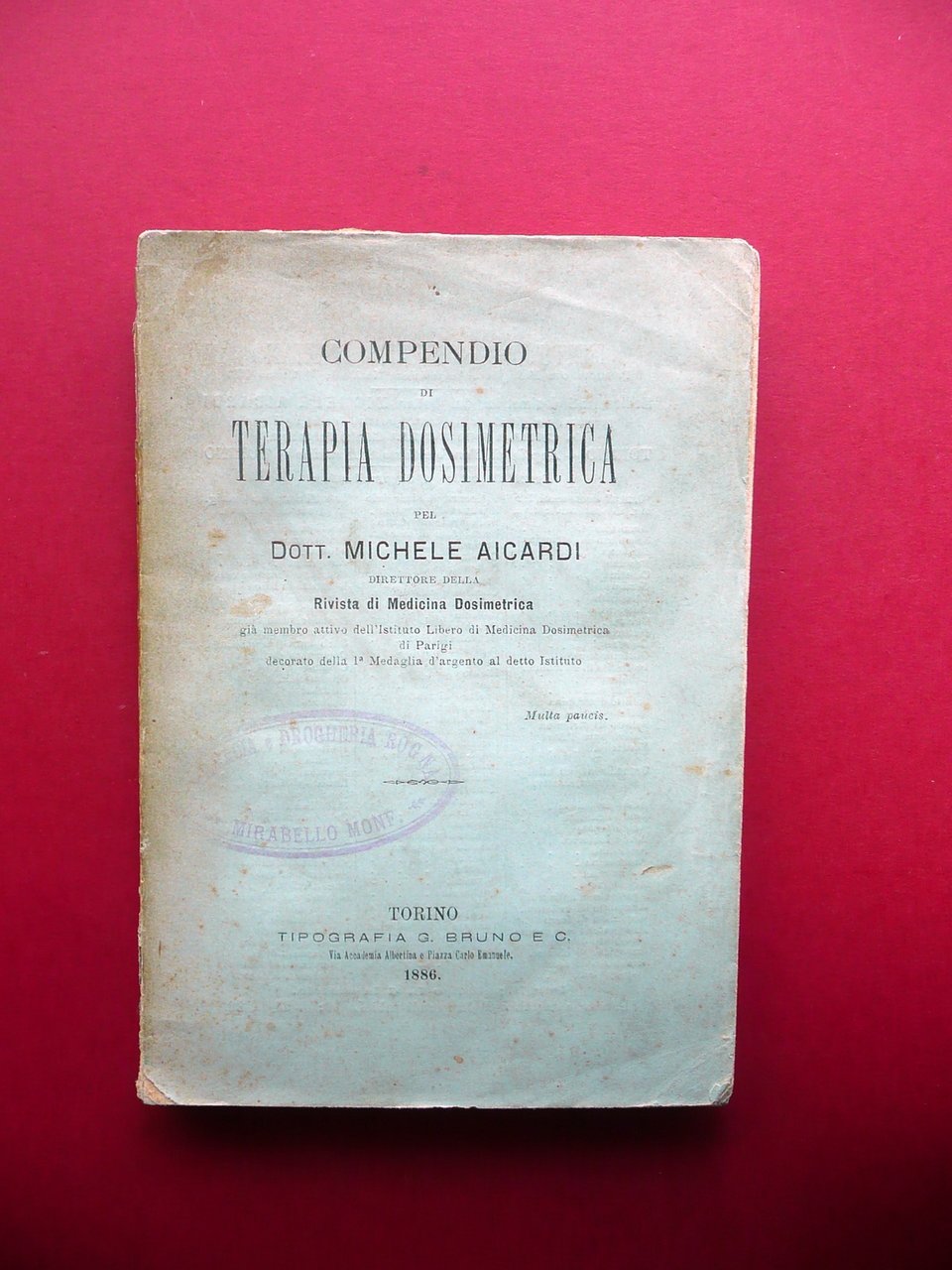 Compendio di Terapia Dosimetrica Michele Aicardi Bruno Torino 1886 Medicina | Immagine principale