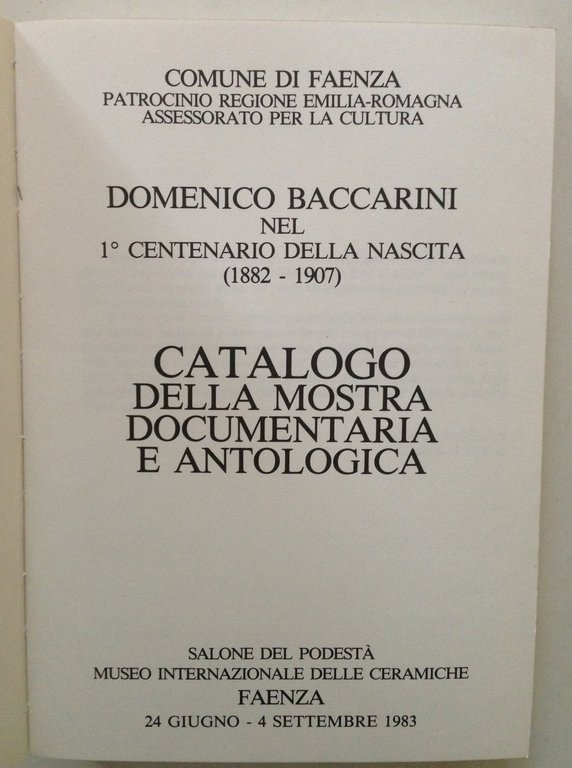 COMUNE DI FAENZA DOMENICO BACCARINI 1882 1907 CATALOGO MOSTRA DOCUMENTARIA …