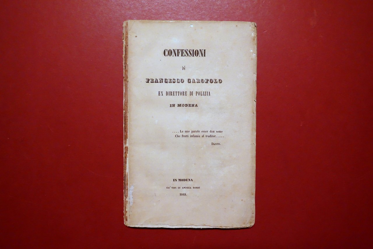 Confessioni di Francesco Garofalo Ex Direttore di Polizia in Modena …