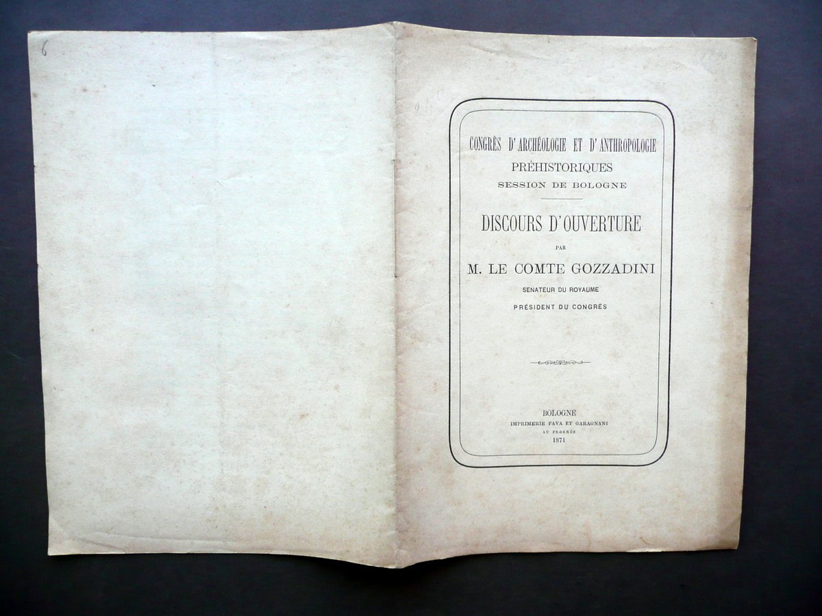 Congres d'Archeologie et Anthropologie Ouverture Comte Gozzadini Garagnani 1871