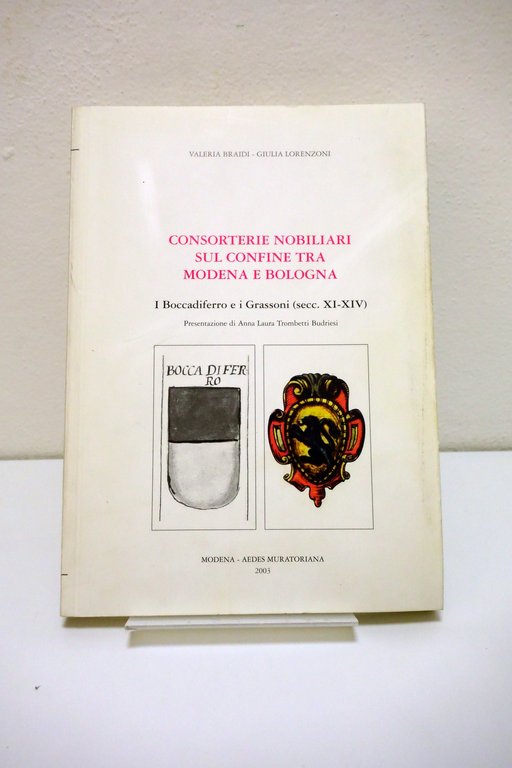 CONSORTERIE NOBILIARI SUL CONFINE TRA MODENA E BOLOGNA BRAIDI LORENZONI … | Immagine Gallery 1