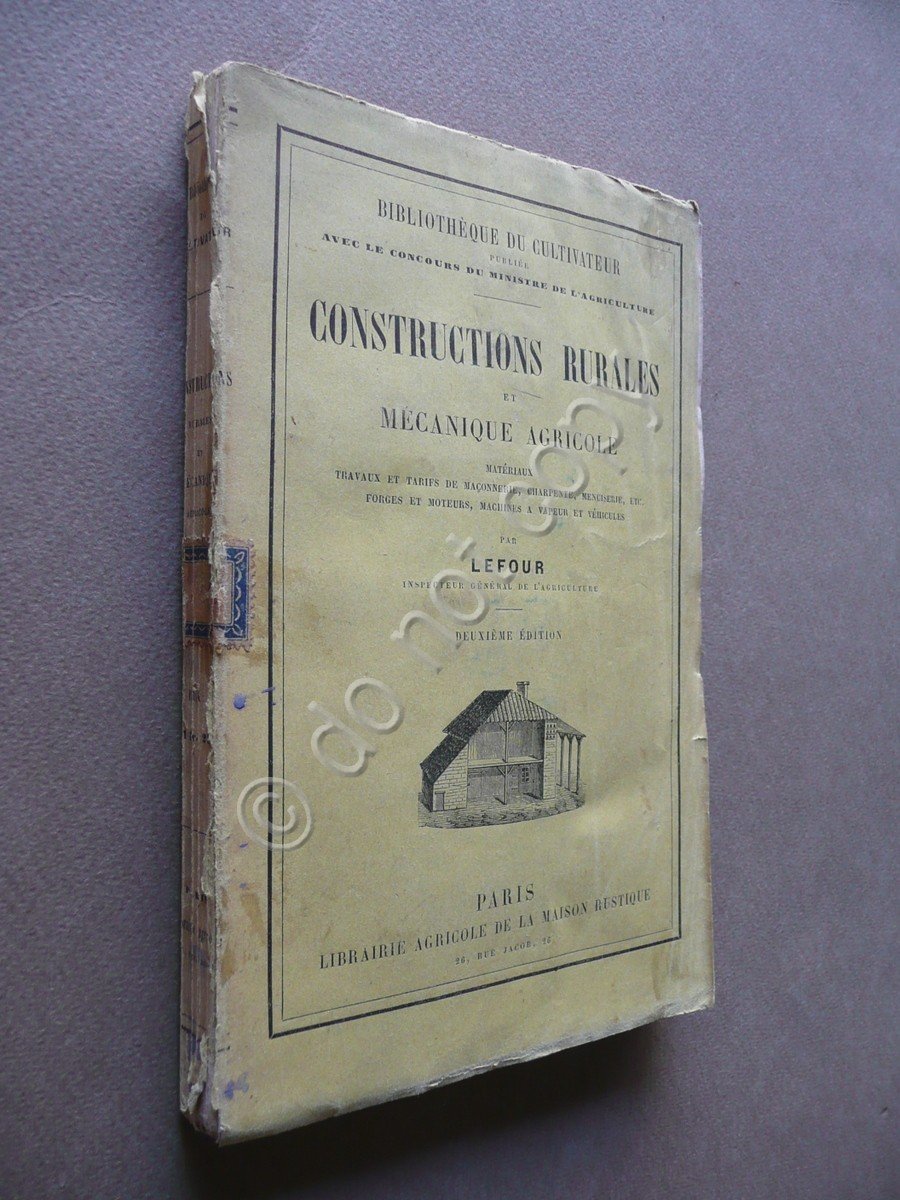 Constructions Rurales et Mecanique Agricole Lefour Maison Rustique Paris 1860-70