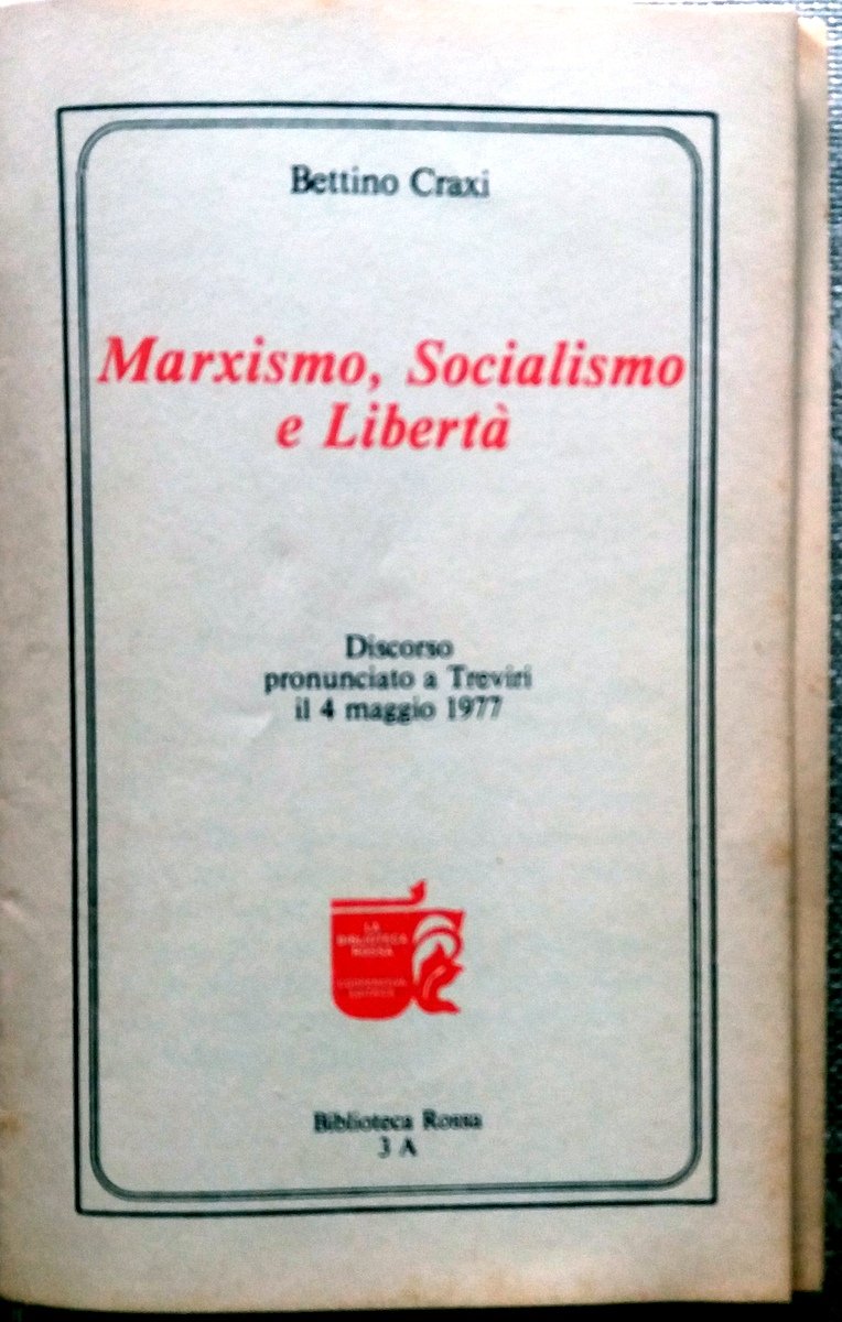 CRAXI MARXISMO SOCIALISMO E LIBERTA' 1977 TREVIRI BIBLIOTECA ROSSA ST …