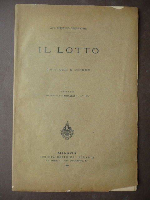 Crespolani Il Lotto Critiche e Difese Milano 1908