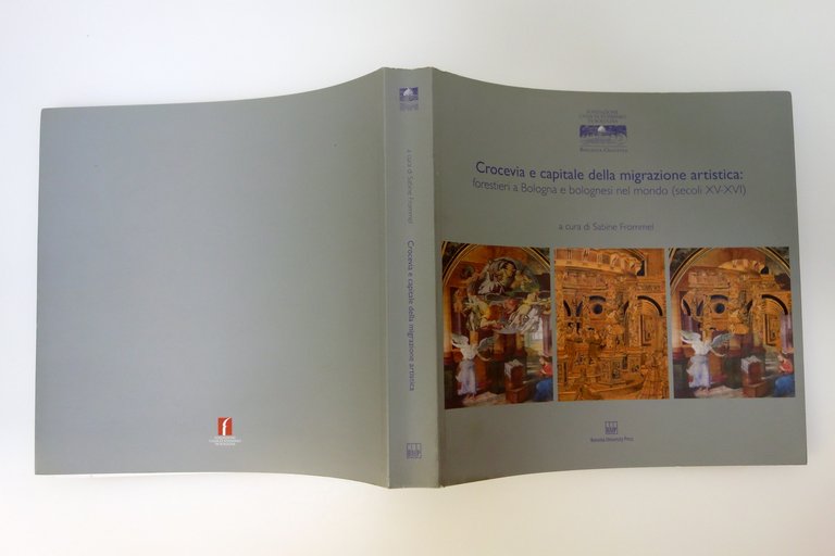 CROCEVIA E CAPITALE DELLA MIGRAZIONE ARTISTICA FORESTIERI A BOLOGNA FROMMEL …