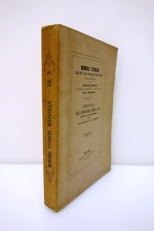 Cronaca della Famiglia Pico Memorie Storiche Ducato della Mirandola 1874 …