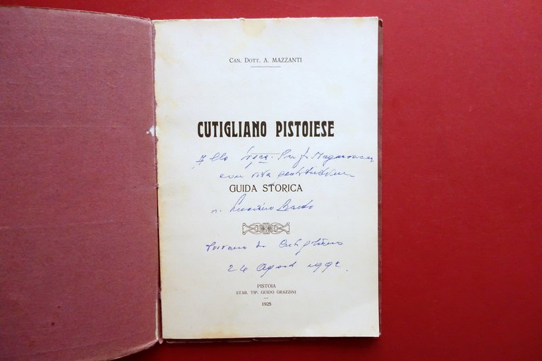 Cutigliano Pistoiese Guida Storica A. Mazzanti Stab. Grazzini Pistoia 1925