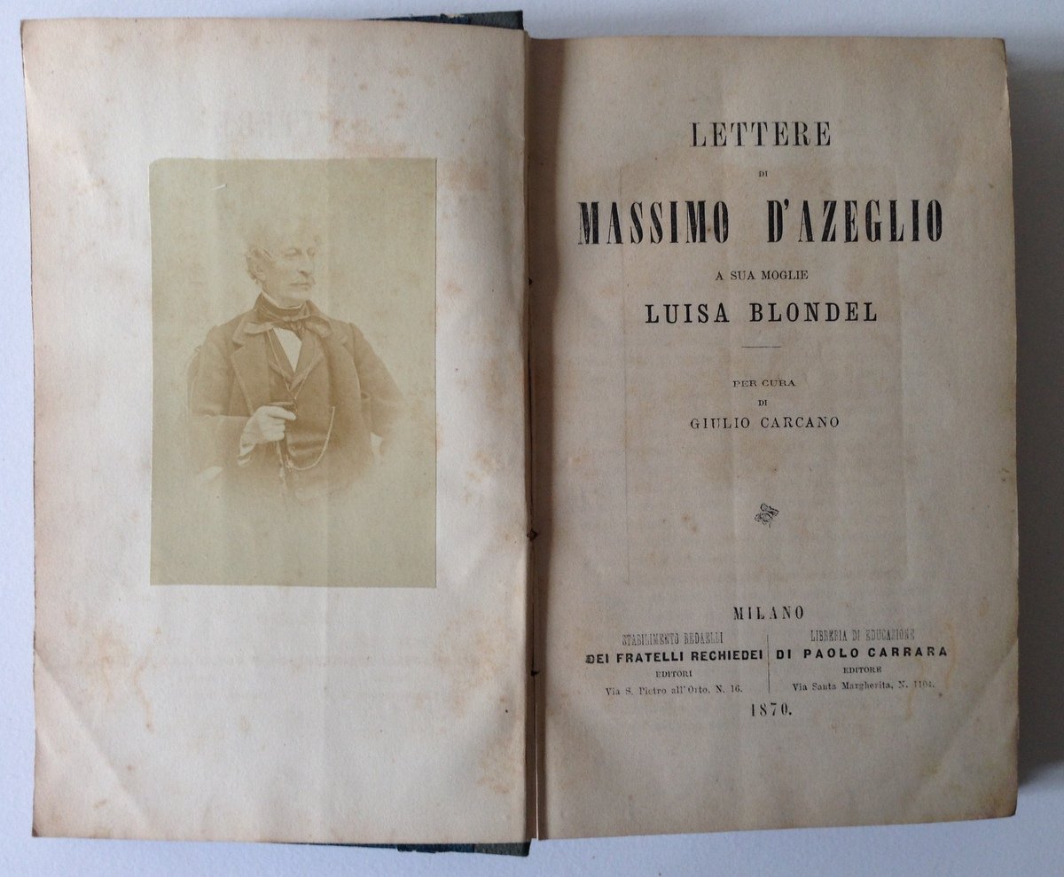 D'AZEGLIO MASSIMO (a cura di G. Carcano) LETTERE A SUA …