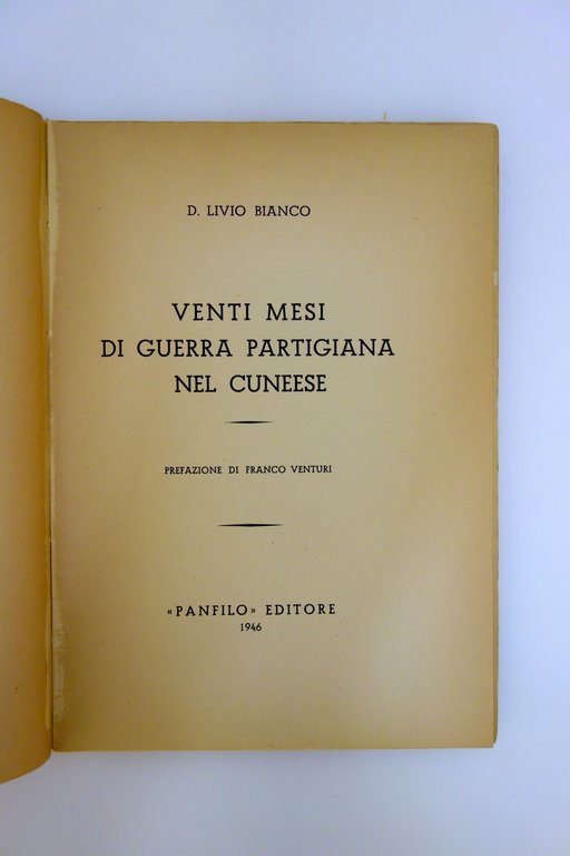 D. Livio Bianco 20 Mesi di Guerra Partigiana nel Cuneese …