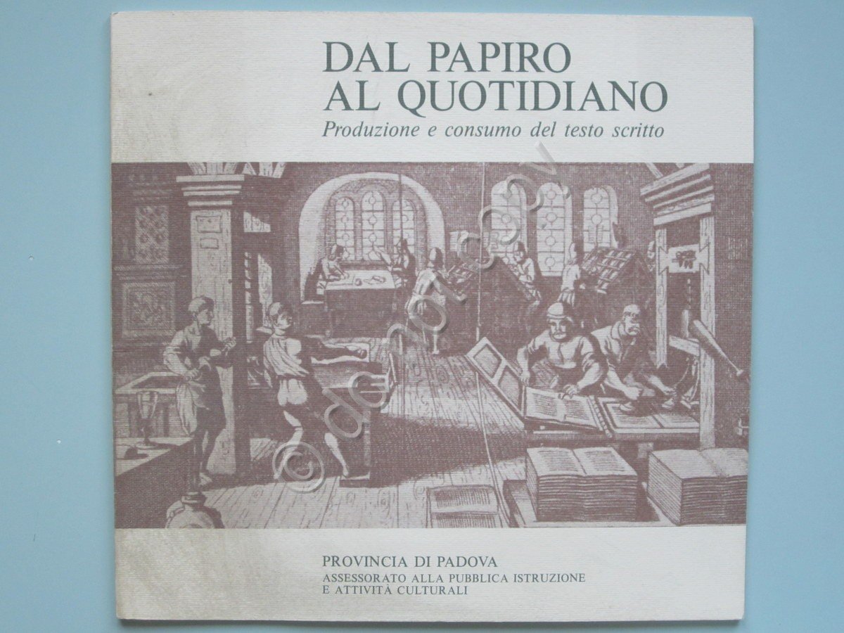 Dal Papiro al Quotidiano Antonella Lagan‡ Gion 1983 Padova Editoria …