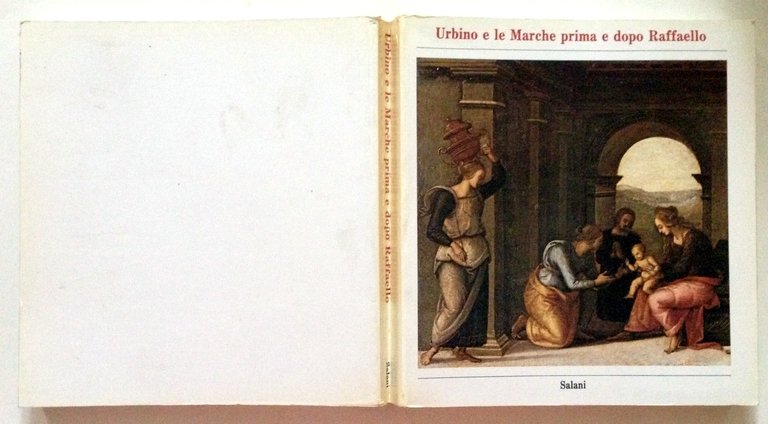 Dal Poggetto Urbino e le Marche Prima e Dopo Raffaello …