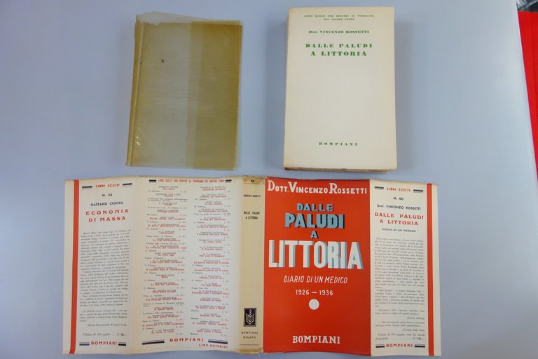 DALLE PALUDI A LITTORIA DIARIO DI UN MEDICO 1926-1936 ROSSETTI …