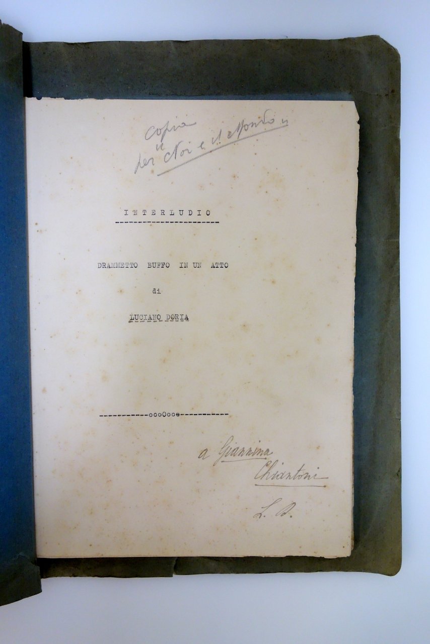 Dattiloscritto Autografo Luciano Doria Interludio Dramma Buffo Dedica Chiantoni | Immagine principale