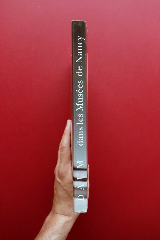 Daum Dans les Musees de Nancy Claude Patry Varin-Bernier 1988