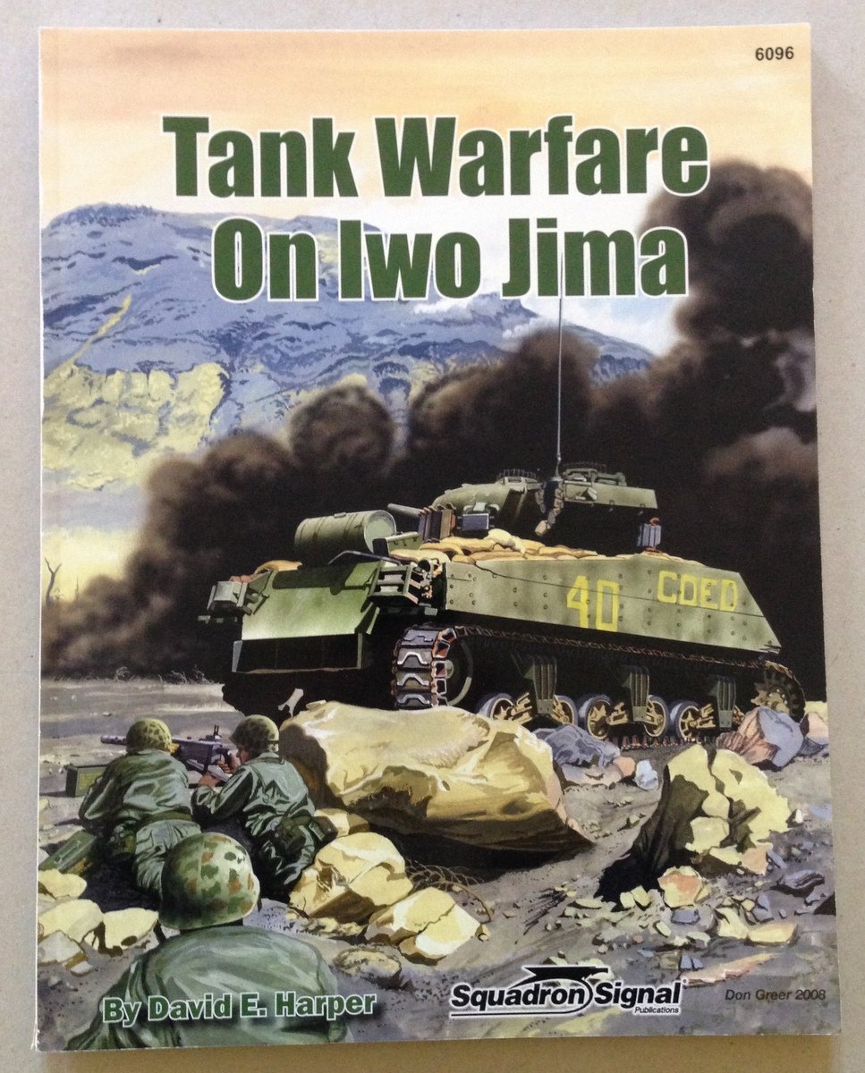 David E. Harper Tank Warfare On Iwo Jima Squadron Signal …