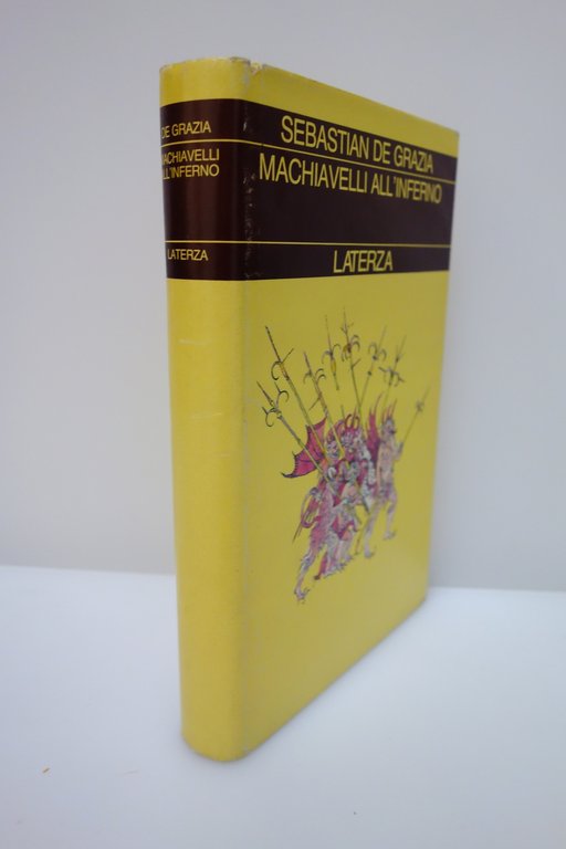 DE GRAZIA MACHIAVELLI ALL'INFERNO LATERZA 1990 LIBRO VINCITORE PREMIO PULITZER | Immagine Gallery 2