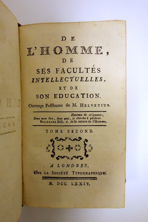 De l'Homme de Ses Facultes Intellectuelles Helvetius Londres 1774-5 Completo