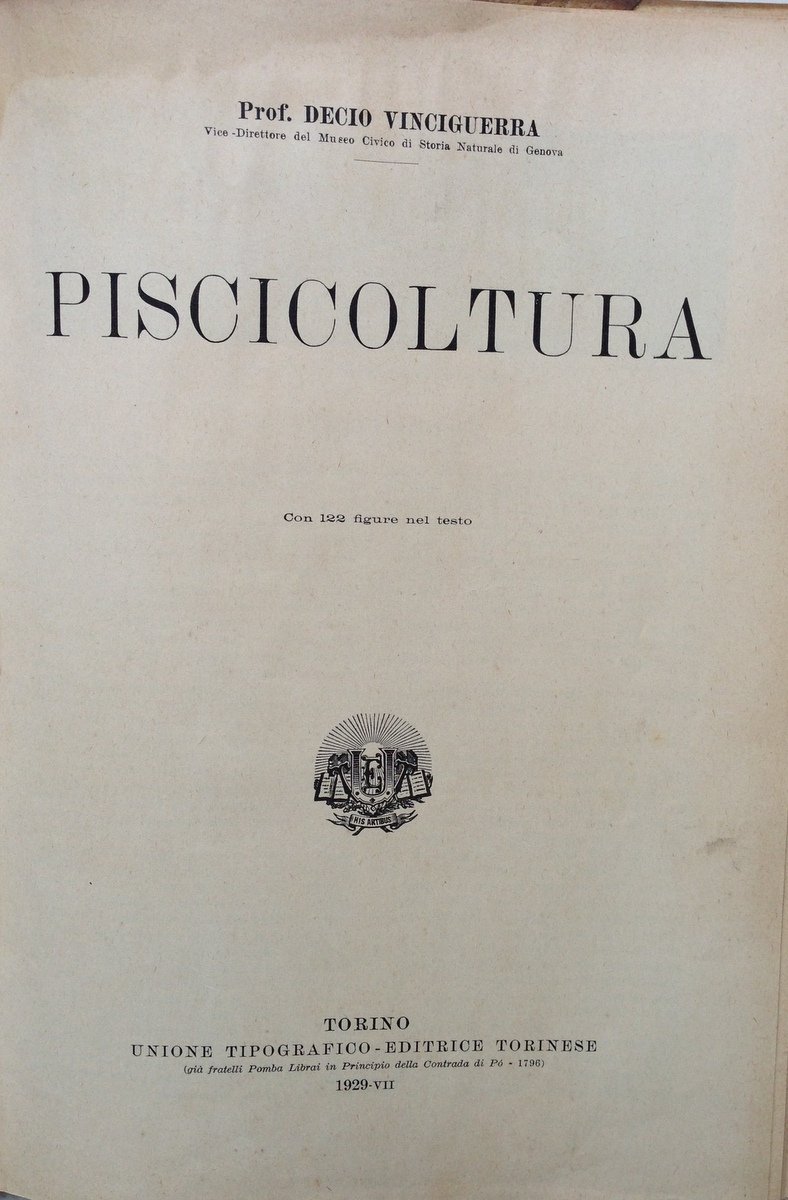 Decio Vinciguerra Piscicoltura Torino Unione Tipografico Editrice Torinese 1929