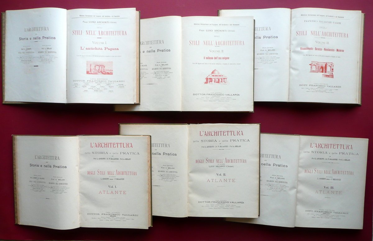 Degli Stili nell'Architettura Luigi Archinti Vallardi 1893 6 Volumi Completo