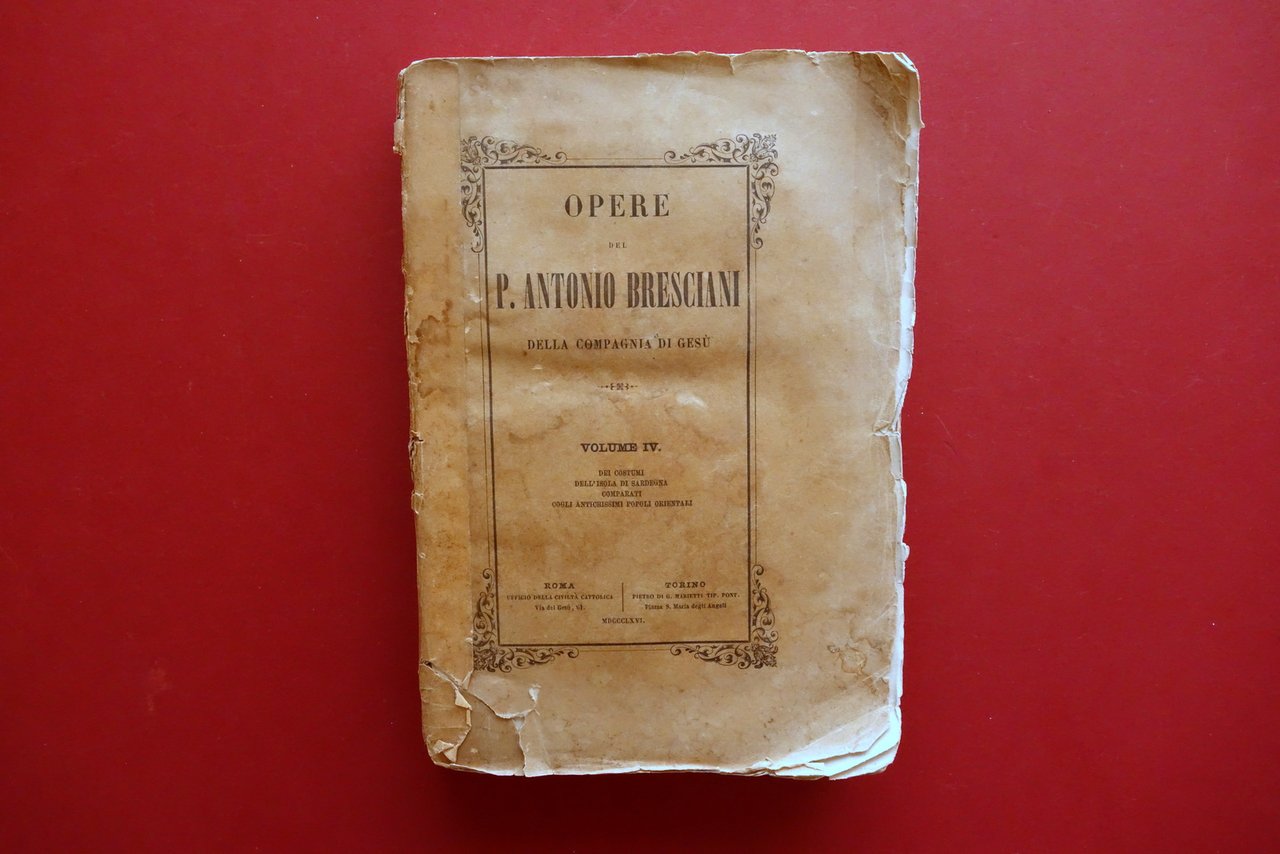 Dei Costumi dell'Isola di Sardegna Opere di P. Antonio Bresciani …