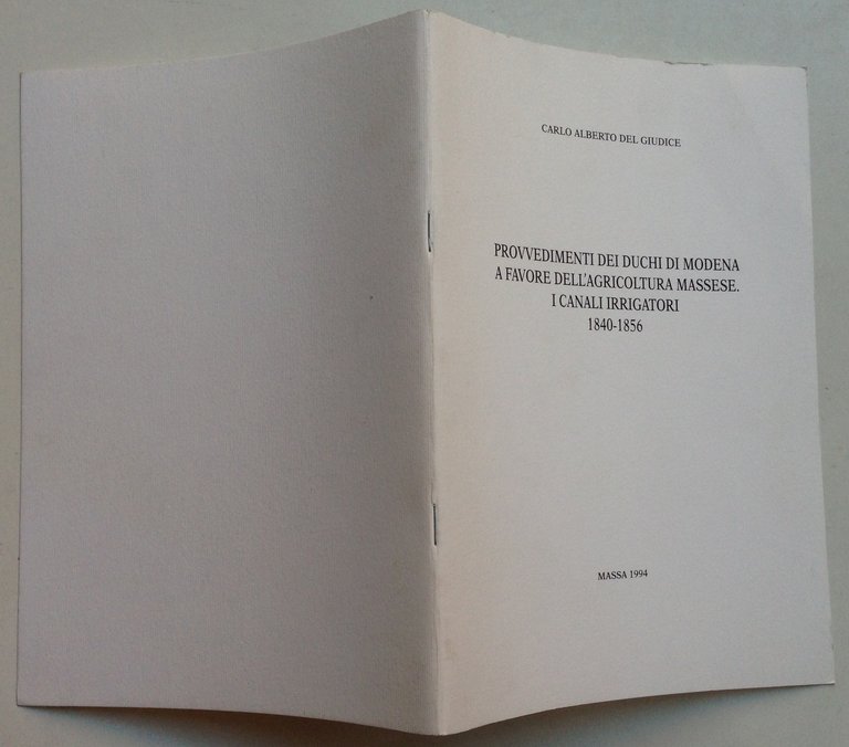 Del Giudice Provvedimenti Duchi di Modena Agricoltura Massese Canali Irrigatori