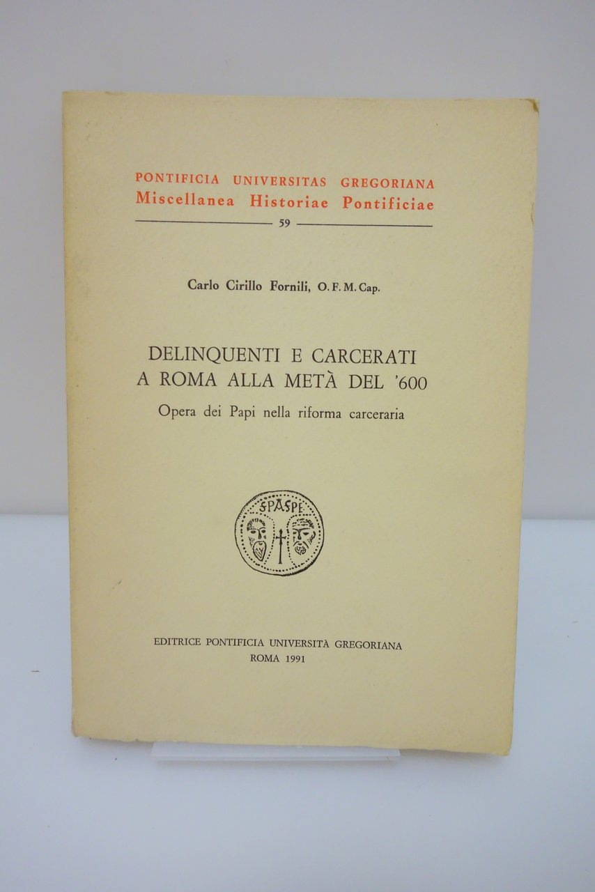 DELINQUENTI E CARCERATI A ROMA ALLA META' DEL '600 FORNILI … | Immagine principale