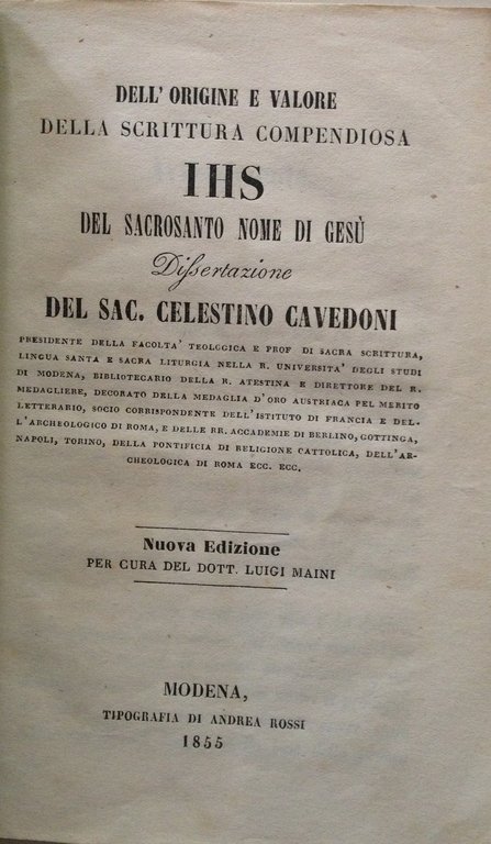 Dell'origine e Valore della Scrittura Compendiosa IHS del Sacrosanto Nome …