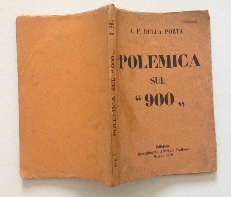 DELLA PORTA POLEMICA SUL 900 MILANO RISORGIMENTO ARTISTICO ITALIANO 1930