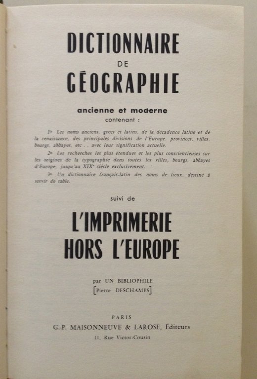 DESCHAMPS DICTIONNAIRE DE GEOGRAPHIE ANCIENNE ET MODERNE PARIS MAISONNEUVE 1964