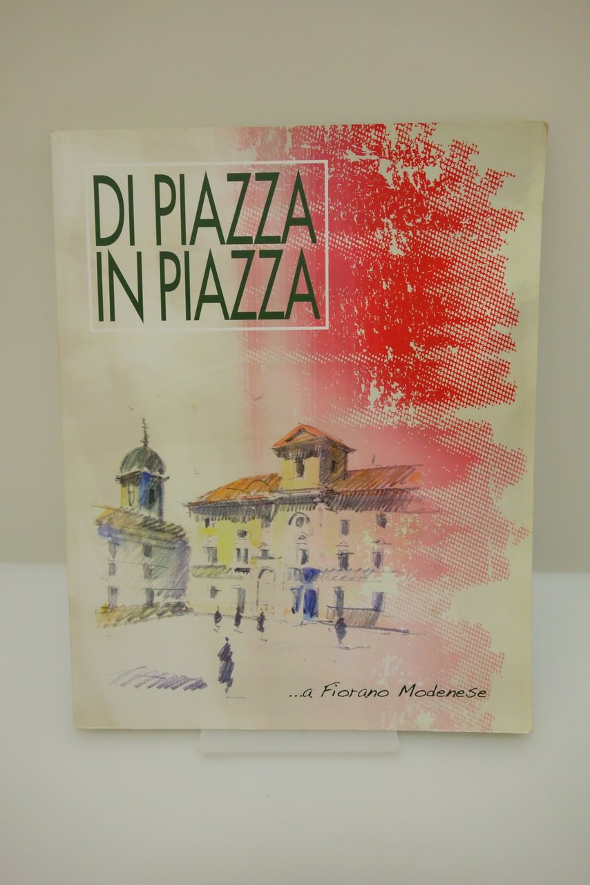 DI PIAZZA IN PIAZZA A FIORANO MODENESE VENTURI 2012