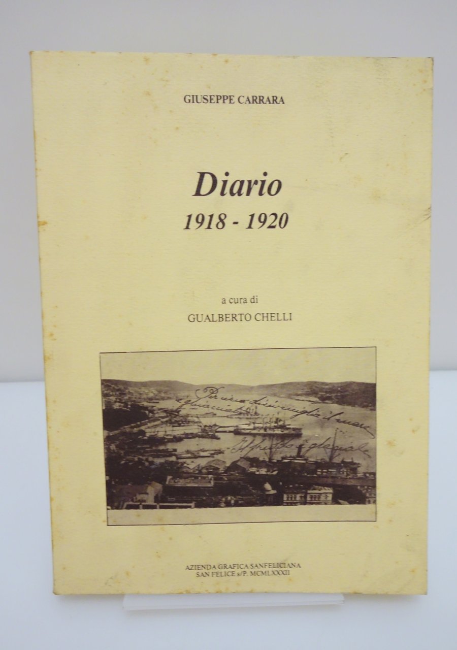 DIARIO 1918-1920 GIUSEPPE CARRARA SAN FELICE MODENA CHELLI DIARIO MILITARE