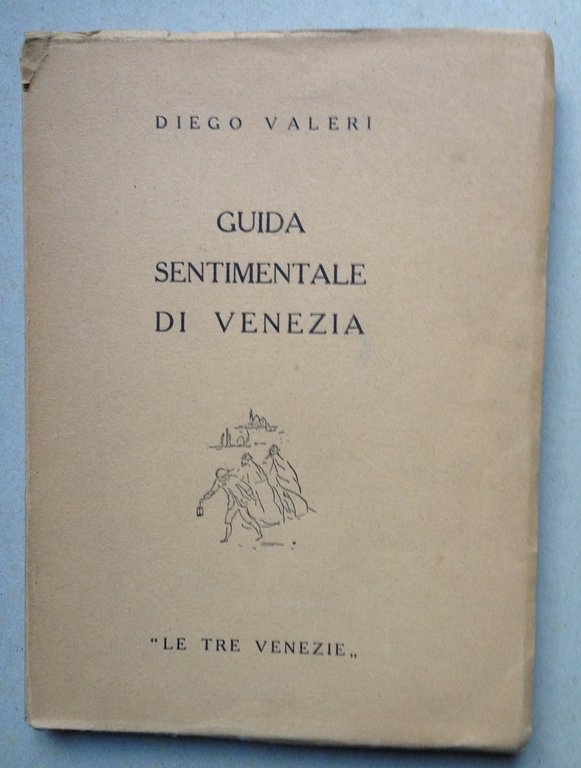 Diego Valeri Guida Sentimentale di Venezia Le Tre Venezie Padova 1949