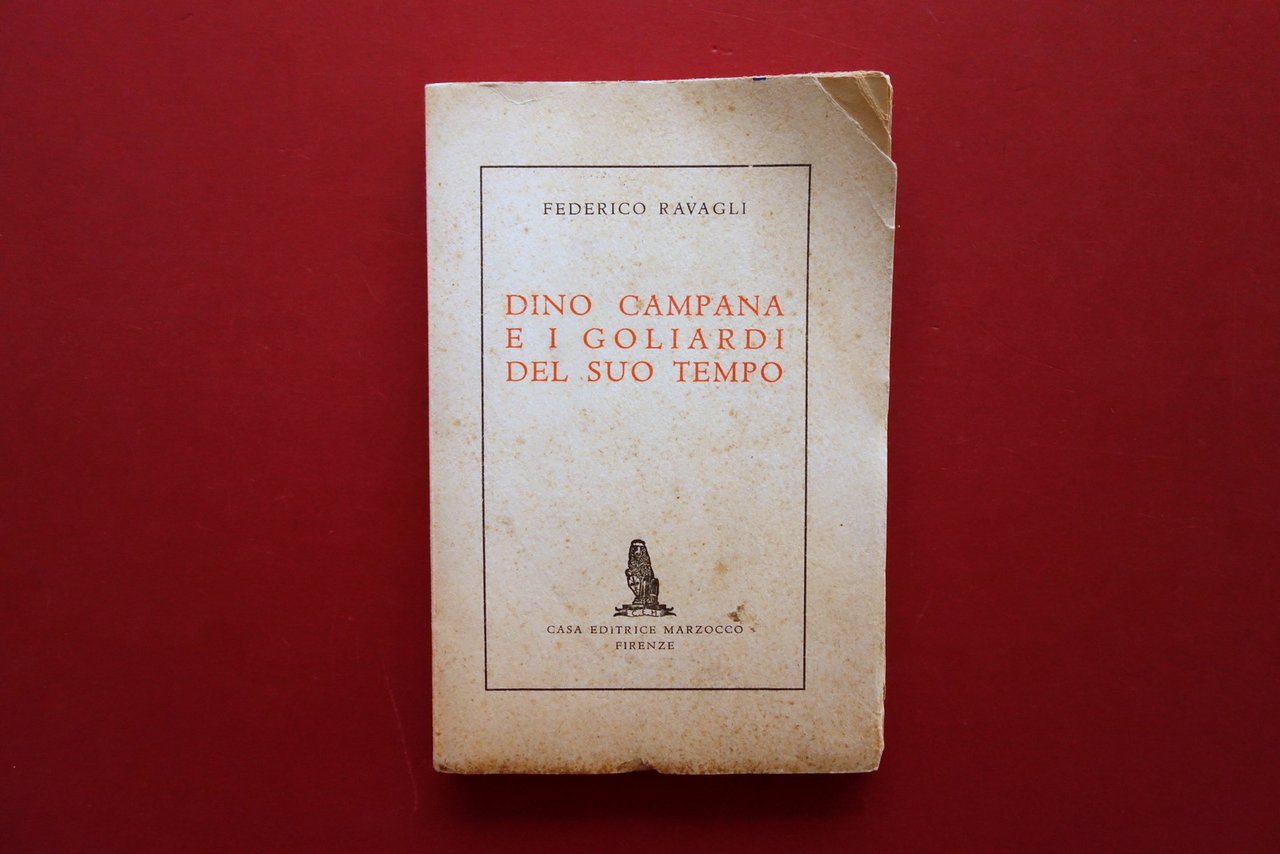 Dino Campana e i Goliardi del suo Tempo Federico Ravagli …