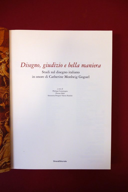 Disegno Giudizio e Bella Maniera Studi sul Disegno Italiano Silvana …