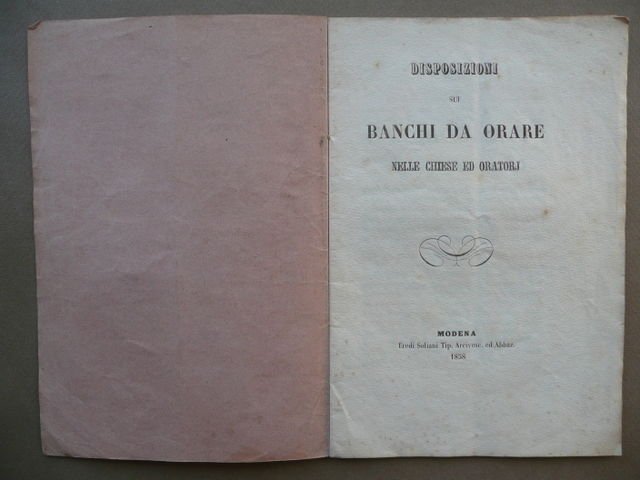 Disposizioni Banchi Orare Chiese Oratori Cugini Vescovo Modena Soliani 1858
