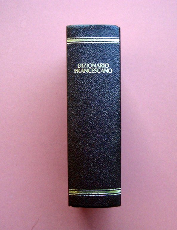 Dizionario Francescano Edizioni Messaggero Padova 1984