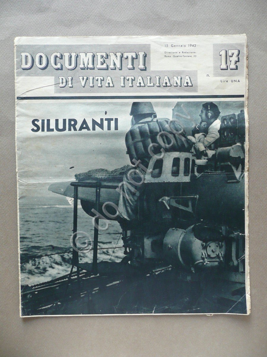 Documenti di Vita Italiana N. 17 15 Gennaio 1942 Siluranti …