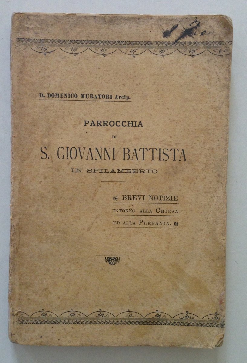 Domenico Muratori Parrocchia di S. Giovanni Battista in Spilamberto Vignola …