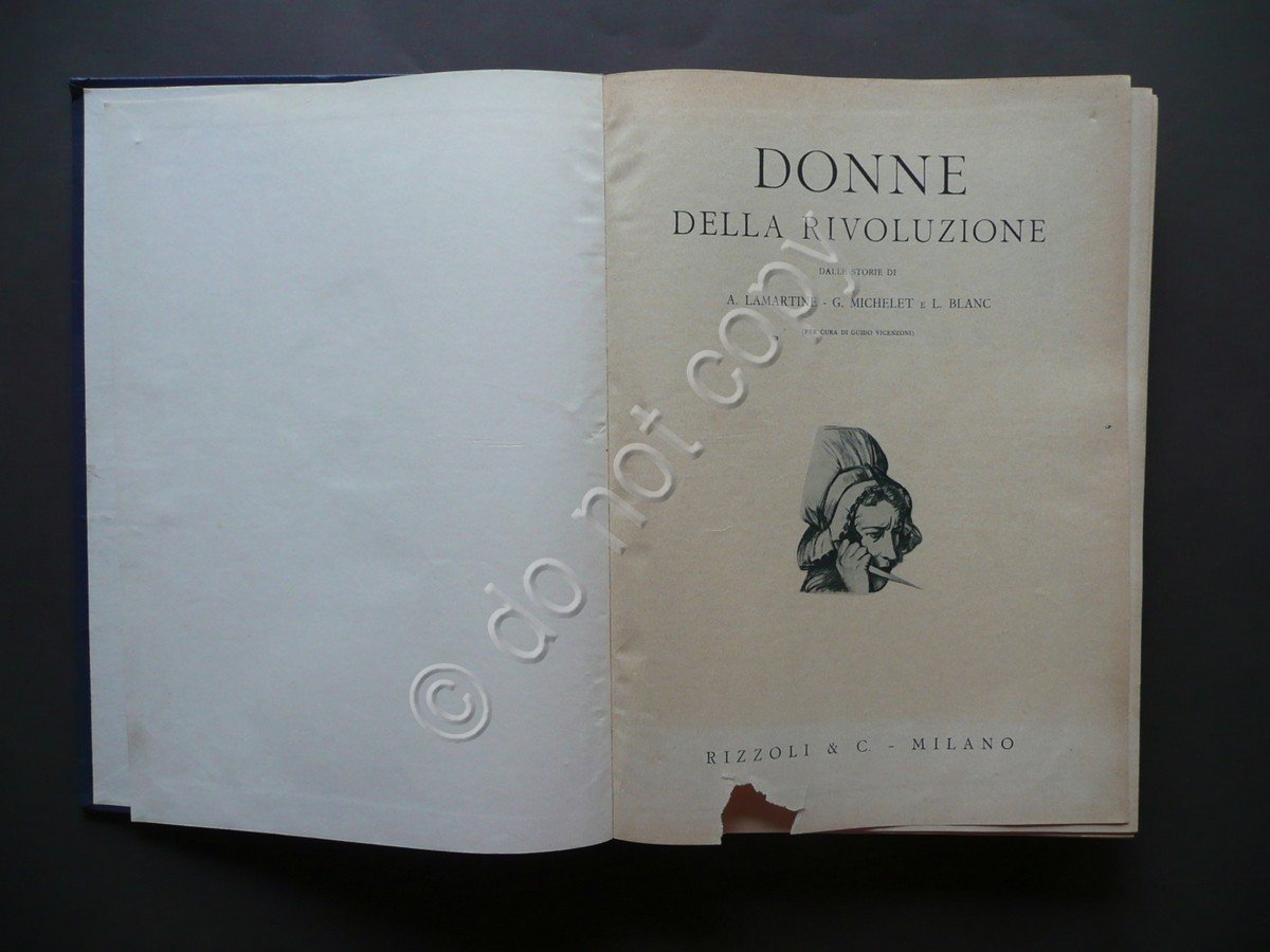 Donne della Rivoluzione Storie di Lamartine Michelet Blanc Rizzoli Milano …