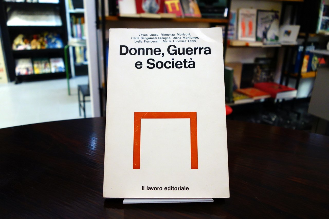 Donne Guerra e Società Il Lavoro Editoriale 1982 Relazione Convegno … | Immagine principale