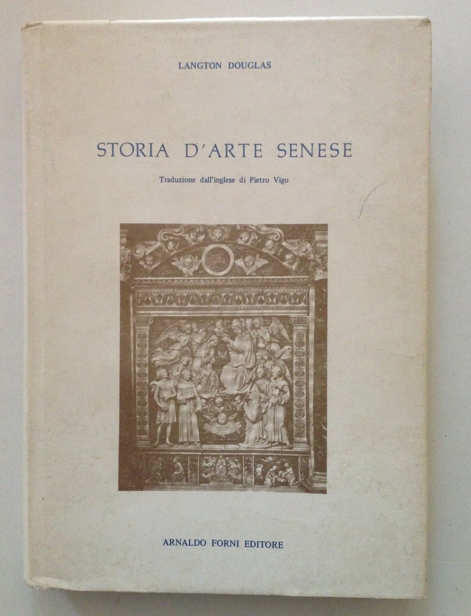 DOUGLAS LANGTON STORIA D'ARTE SENESE SIENA FORNI 1975