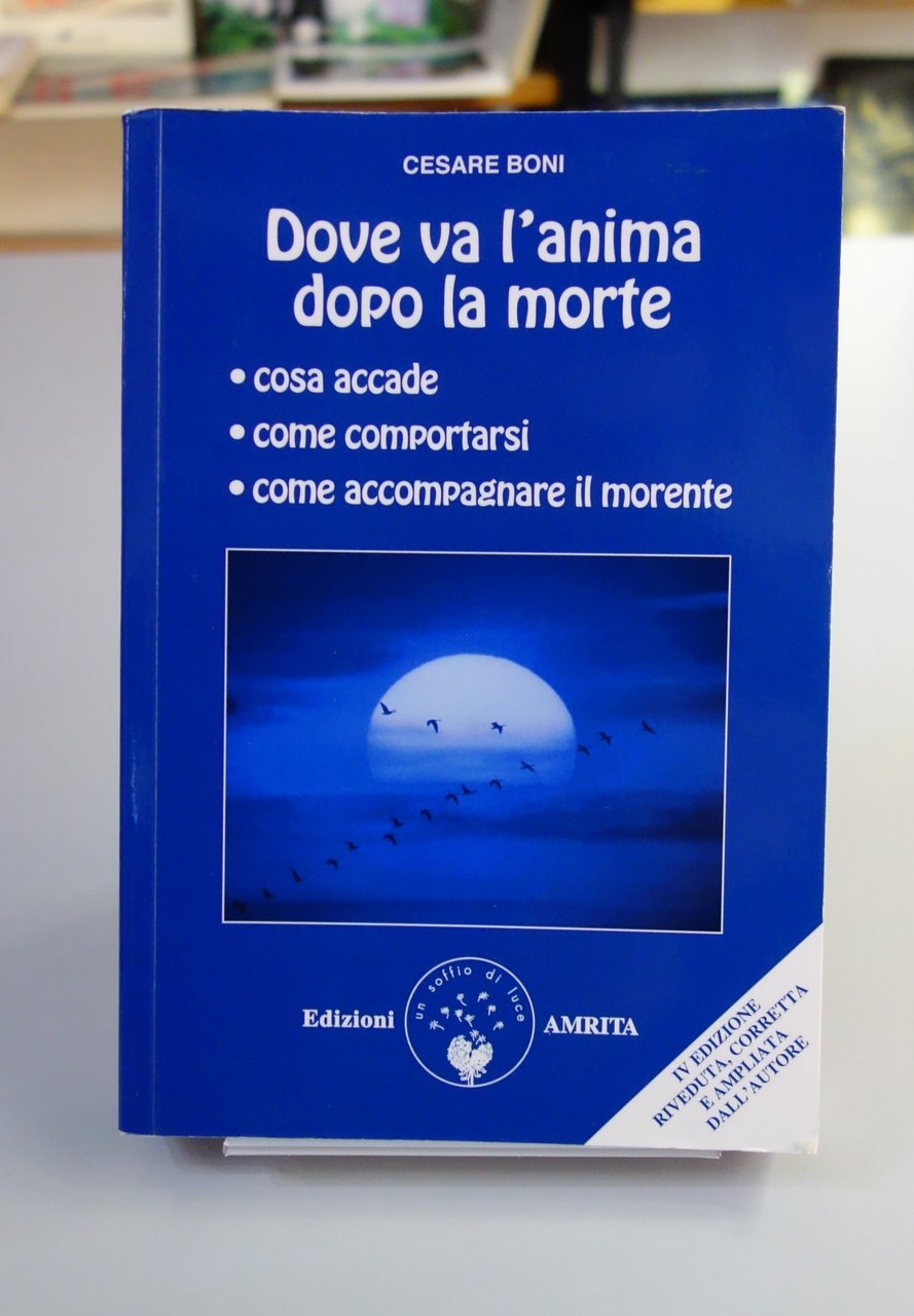 DOVA VA L'ANIMA DOPO LA MORTE CESARE BONI EDIZIONI AMRITA …