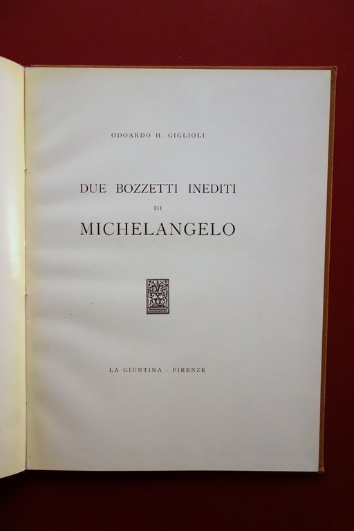 Due Bozzetti Inediti di Michelangelo Odoardo Giglioli La Giuntina 1952 …