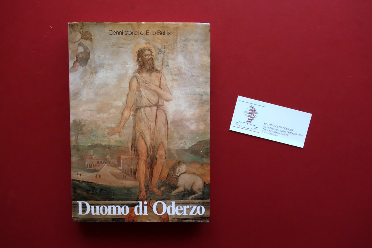 Duomo di Oderzo cenni storici di Eno Bellis Vianello Libri …