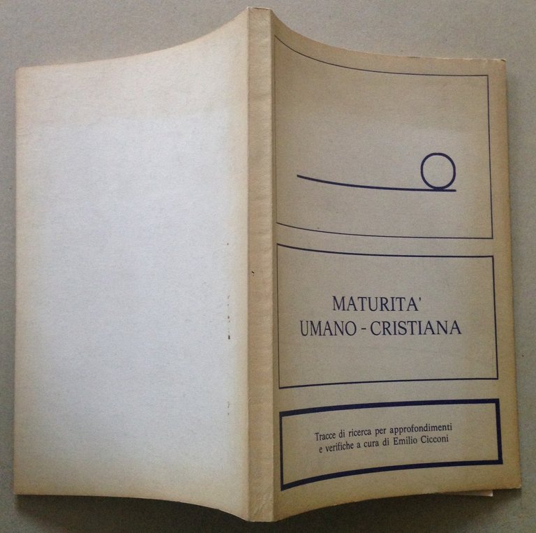 E. Cicconi Maturit‡ Umano Cristiana Edizioni Paoline 1976