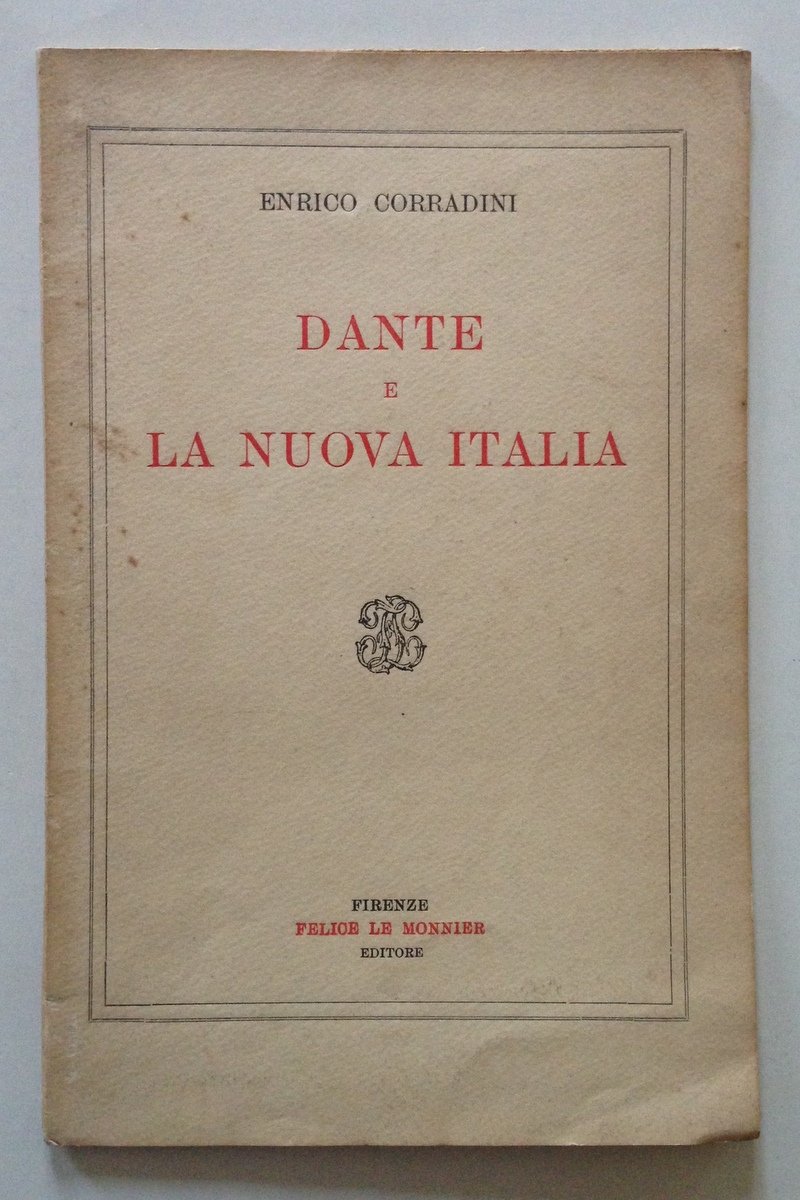 E. Corradini Dante e la Nuova Italia Felice Le Monnier … | Immagine principale