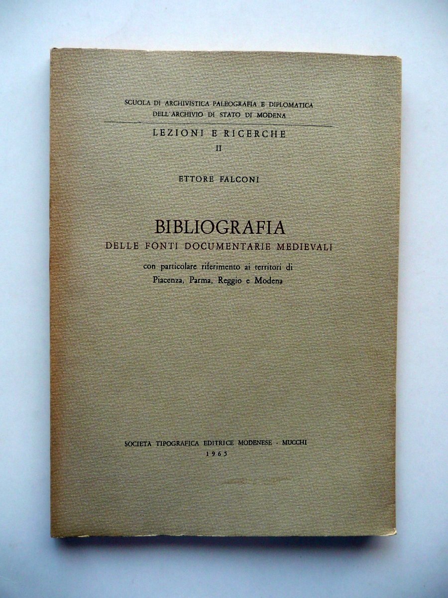 E. Falconi Bibliografia delle Fonti Documentarie Medievali Mucchi Modena 1965