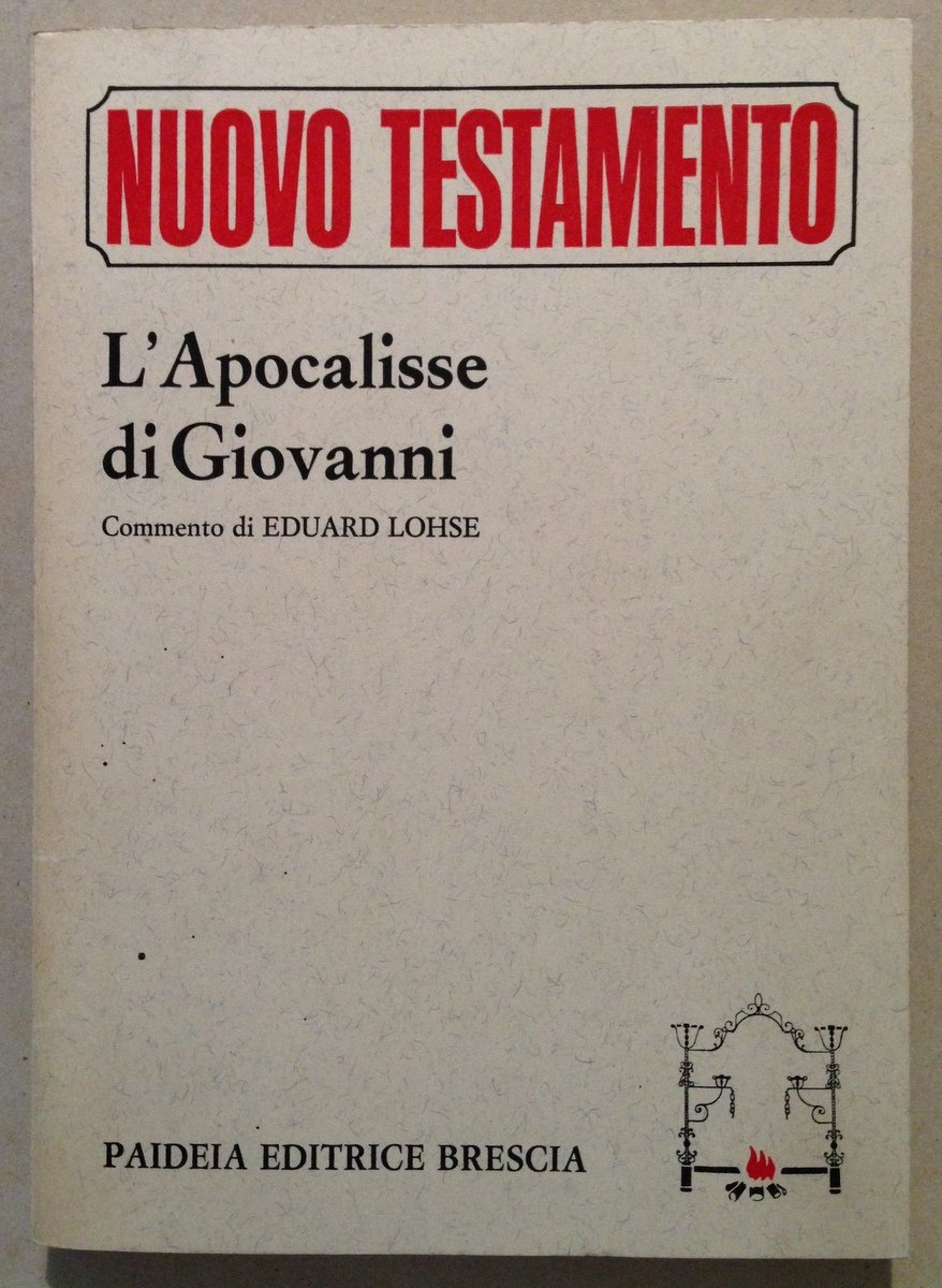 E. Lohse Commento di L'Apocalisse di Giovanni Paideia Editrice Brescia …